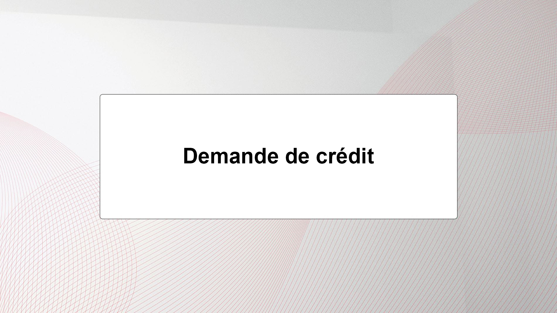 Demande de credit