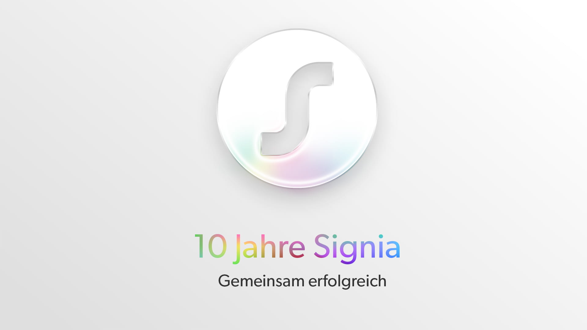 10 Jahre Signia - gemeinsam erfolgreich. 