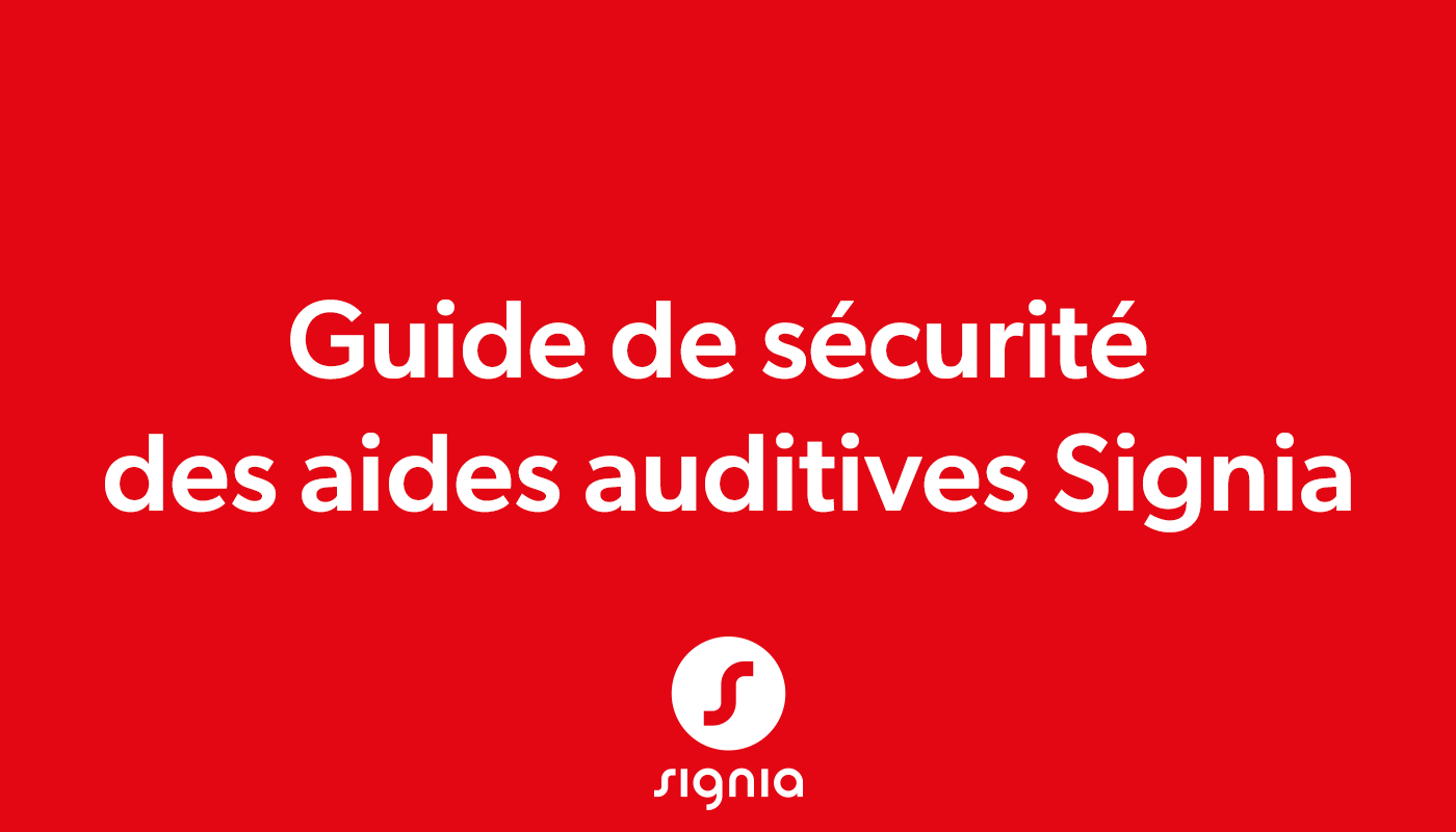 Image titre guide de sécurité des aides auditives Signia
