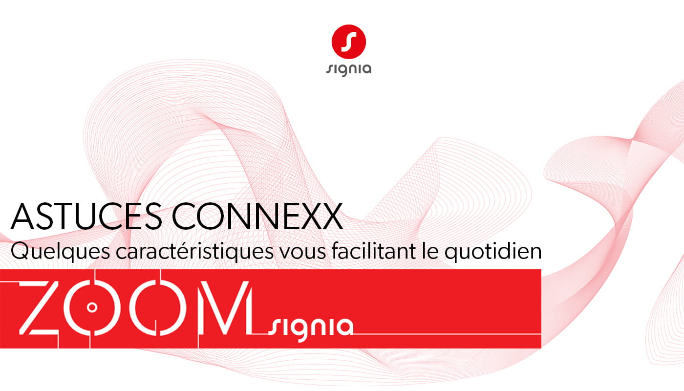 zoom signia astuces connexx : quelques caractéristiques vous facilitant le quotidien